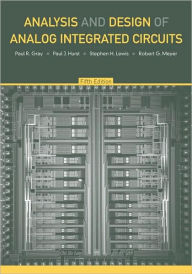 Title: Analysis and Design of Analog Integrated Circuits / Edition 5, Author: Paul R. Gray
