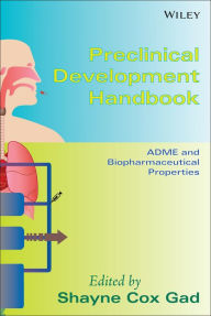 Preclinical Development Handbook: ADME and Biopharmaceutical Properties / Edition 1