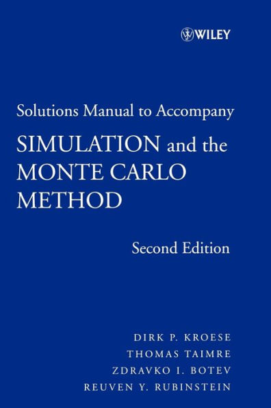 Student Solutions Manual to accompany Simulation and the Monte Carlo Method / Edition 2