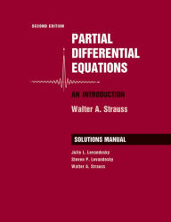 Title: Partial Differential Equations: An Introduction, 2e Student Solutions Manual, Author: Julie L. Levandosky