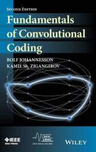 Title: Fundamentals of Convolutional Coding / Edition 2, Author: Rolf Johannesson