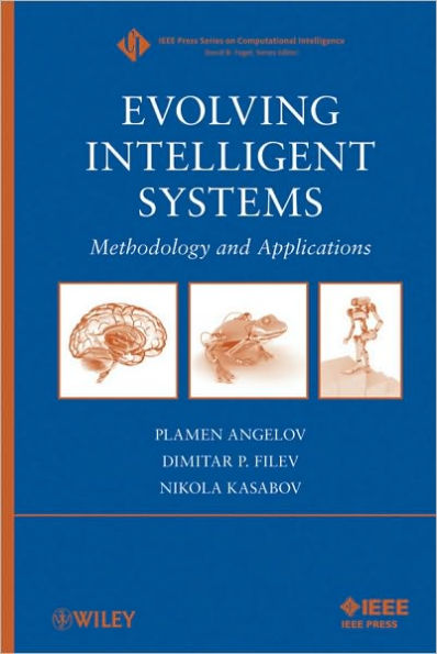 Evolving Intelligent Systems: Methodology and Applications / Edition 1