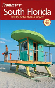 Frommer's South Florida: With the Best of Miami & the Keys