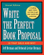 Write the Perfect Book Proposal: 10 That Sold and Why