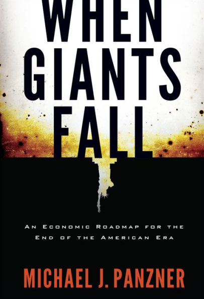 When Giants Fall: An Economic Roadmap for the End of the American Era