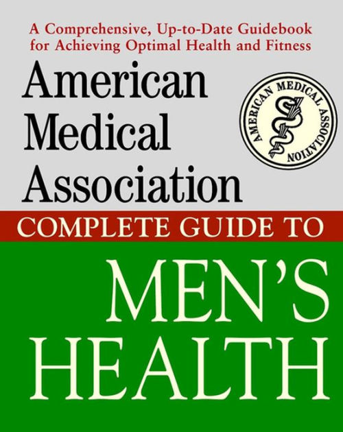 American Medical Association Complete Guide to Men's Health / Edition 1 by Angela Perry M.D