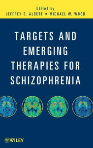 Targets and Emerging Therapies for Schizophrenia / Edition 1