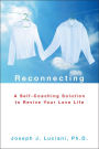 Reconnecting: A Self-Coaching Solution to Revive Your Love Life