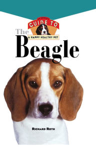 Title: Beagle: An Owner's Guide to a Happy Healthy Pet, Author: Richard Roth