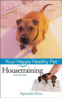 Housetraining: Your Happy Healthy Pet