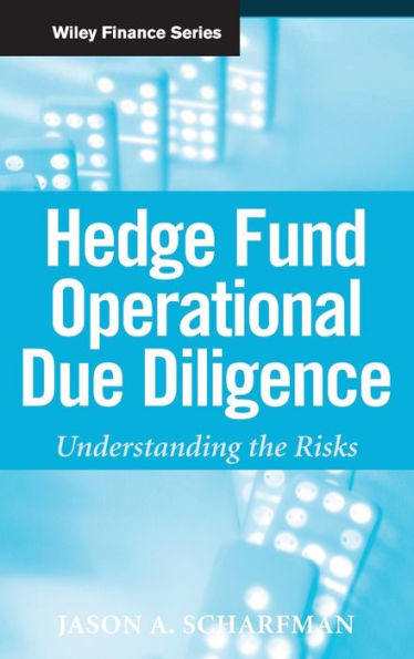 Hedge Fund Operational Due Diligence: Understanding the Risks