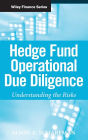 Hedge Fund Operational Due Diligence: Understanding the Risks