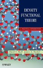 Density Functional Theory: A Practical Introduction / Edition 1