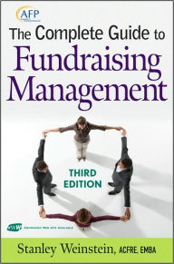 Title: The Complete Guide to Fundraising Management / Edition 3, Author: Stanley Weinstein