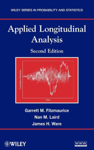 Title: Applied Longitudinal Analysis / Edition 2, Author: Garrett M. Fitzmaurice