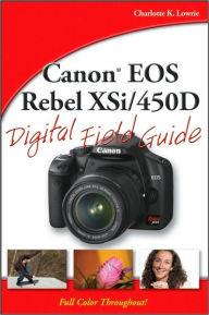 Canon EOS Digital Rebel XSi/450D Digital Field Guide