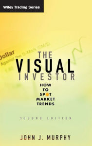 The Visual Investor: How to Spot Market Trends (Wiley Trading Series)
