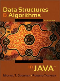 Data Structures and Algorithms in Java / Edition 5