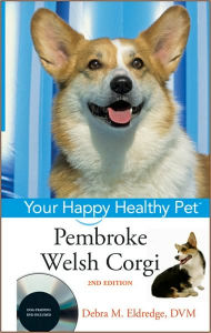 Pembroke Welsh Corgi: Your Happy Healthy Pet, with DVD / Edition 2