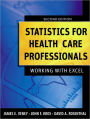 Statistics for Health Care Professionals: Working With Excel / Edition 2