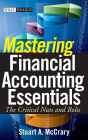 Mastering Financial Accounting Essentials: The Critical Nuts and Bolts / Edition 1
