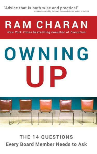 Owning Up: The 14 Questions Every Board Member Needs to Ask