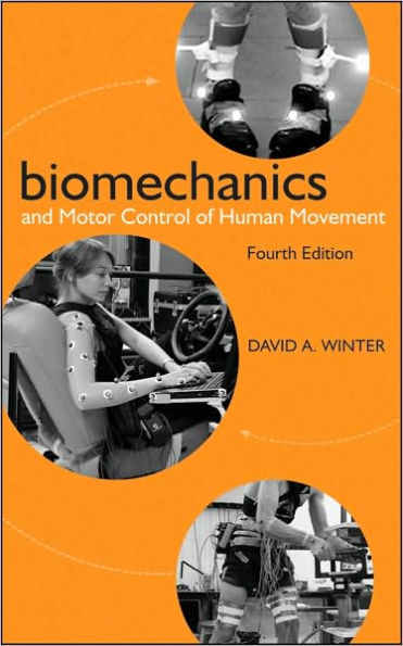 Biomechanics and Motor Control of Human Movement / Edition 4