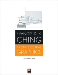 Architectural Graphics, 5th Edition / Edition 5