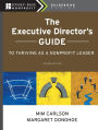 The Executive Director's Guide to Thriving as a Nonprofit Leader / Edition 2