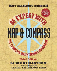 Title: Be Expert with Map and Compass, Author: Bjorn Kjellstrom