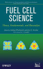 Fuel Cell Science: Theory, Fundamentals, and Biocatalysis / Edition 1