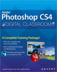 Adobe Photoshop CS4 Digital Classroom (Digital Classroom Series) / Edition 1