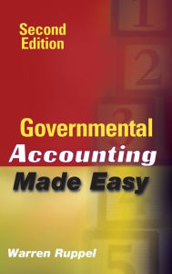 Title: Governmental Accounting Made Easy / Edition 2, Author: Warren Ruppel