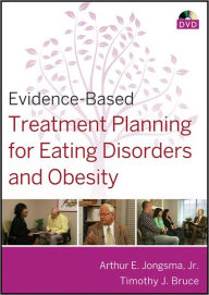 Title: Evidence-Based Treatment Planning for Eating Disorders and Obesity DVD / Edition 1, Author: David J. Berghuis