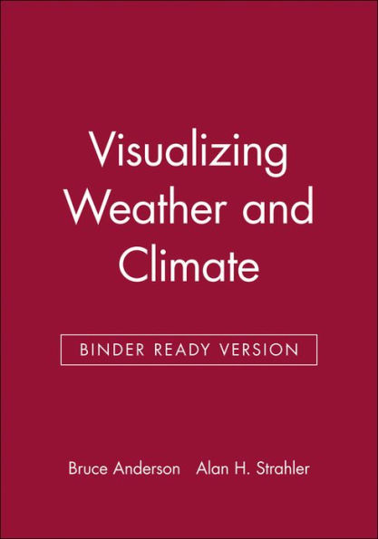 Visualizing Weather and Climate / Edition 1