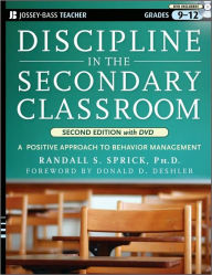 Discipline in the Secondary Classroom: A Positive Approach to Behavior Management / Edition 2