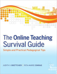 The Online Teaching Survival Guide: Simple and Practical Pedagogical Tips / Edition 1