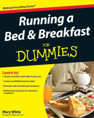 Running a Bed & Breakfast For Dummies