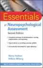 Essentials of Neuropsychological Assessment / Edition 2