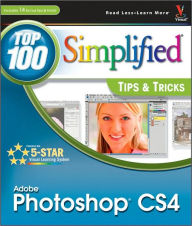 Adobe Photoshop CS4: Top 100 Simplified Tips & Tricks (Top 100 Simplified Tips & Tricks Series)