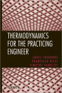 Thermodynamics for the Practicing Engineer