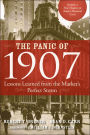 The Panic of 1907: Lessons Learned from the Market's Perfect Storm