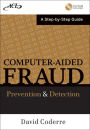 Computer Aided Fraud Prevention and Detection: A Step by Step Guide