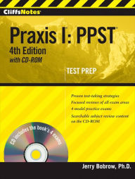 CliffsNotes Praxis I: PPST with CD-ROM, 4th Edition