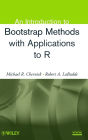 An Introduction to Bootstrap Methods with Applications to R / Edition 1