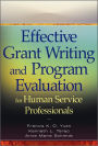 Effective Grant Writing and Program Evaluation for Human Service Professionals
