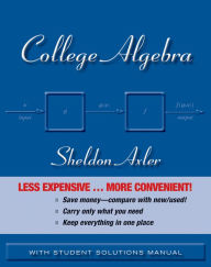 Title: College Algebra / Edition 1, Author: Sheldon Axler