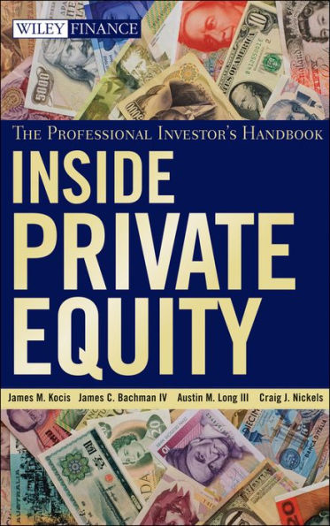 Inside Private Equity: The Professional Investor's Handbook