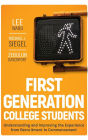 First-Generation College Students: Understanding and Improving the Experience from Recruitment to Commencement