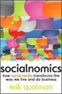 Socialnomics: How Social Media Transforms the Way We Live and Do Business